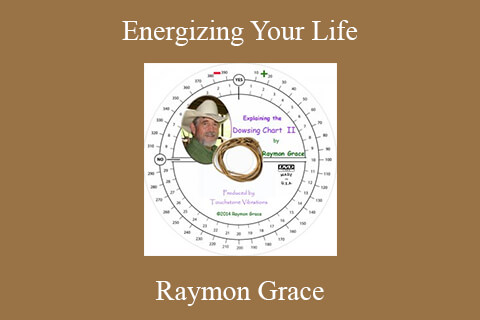 Raymon Grace – Energizing Your Life