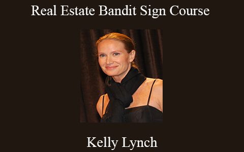 Kelly Lynch – Real Estate Bandit Sign Course