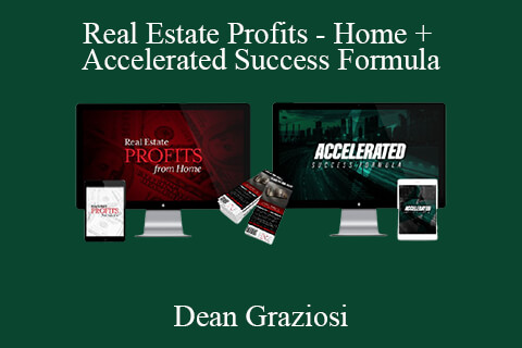 Dean Graziosi – Real Estate Profits – Home + Accelerated Success Formula