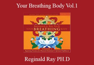 Reginald Ray PH.D – Your Breathing Body Vol.1