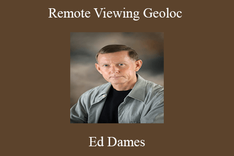 Ed Dames – Remote Viewing Geoloc