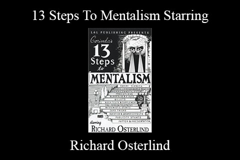 Richard Osterlind – 13 Steps To Mentalism Starring