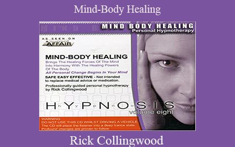 Rick Collingwood – Mind-Body Healing