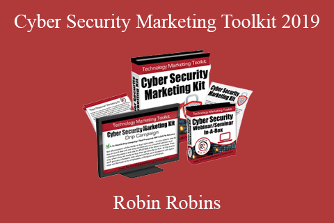 Robin Robins – Cyber Security Marketing Toolkit 2019