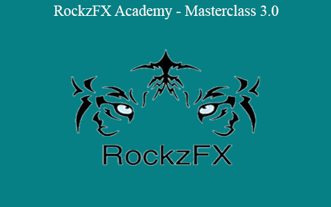 RockzFX Academy – Masterclass 3.0