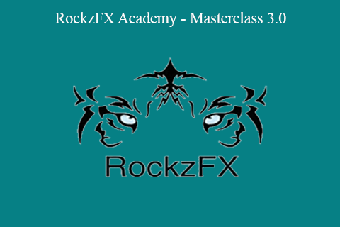 RockzFX Academy – Masterclass 3.0