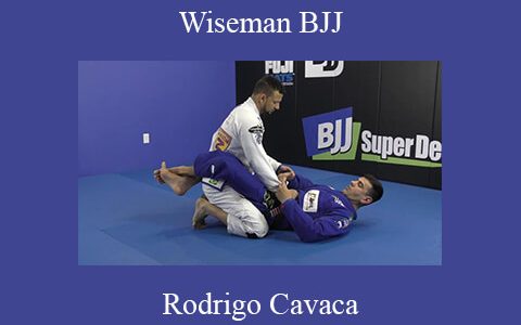 Rodrigo Cavaca – Wiseman BJJ