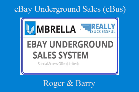 Roger & Barry – eBay Underground Sales (eBus)