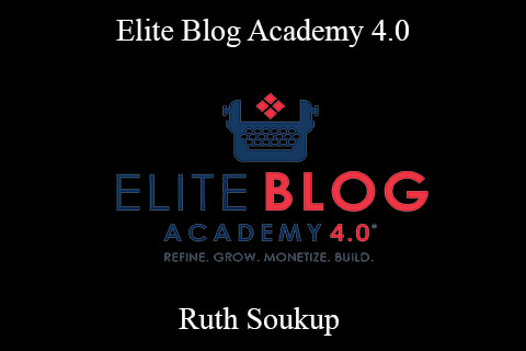 Ruth Soukup – Elite Blog Academy 4.0