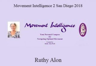 Ruthy Alon – Movement Intelligence 2 San Diego 2018