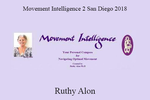 Ruthy Alon – Movement Intelligence 2 San Diego 2018