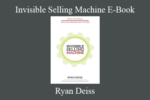 Ryan Deiss – Invisible Selling Machine E-Book