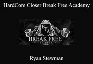 Ryan Stewman – HardCore Closer Break Free Academy