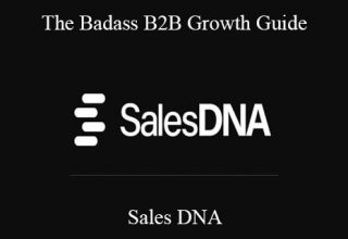 Sales DNA – The Badass B2B Growth Guide