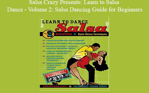 Salsa Crazy Presents: Learn to Salsa Dance – Volume 2: Salsa Dancing Guide for Beginners