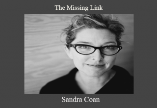 Sandra Coan – The Missing Link