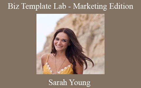 Sarah Young – Biz Template Lab – Marketing Edition