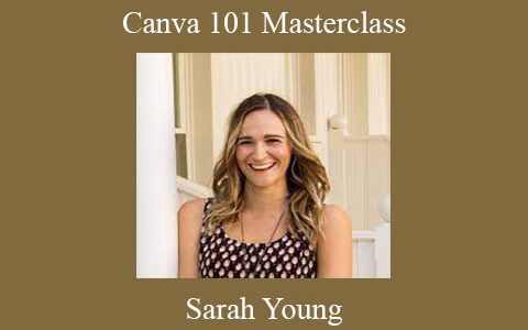 Sarah Young – Canva 101 Masterclass