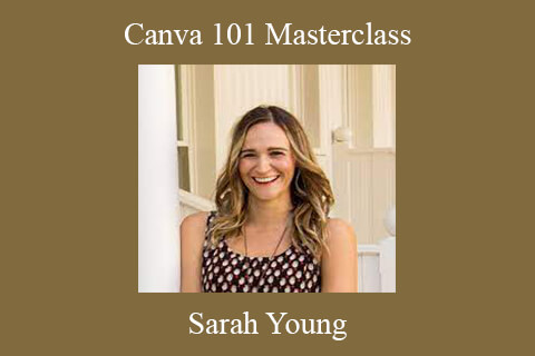 Sarah Young – Canva 101 Masterclass