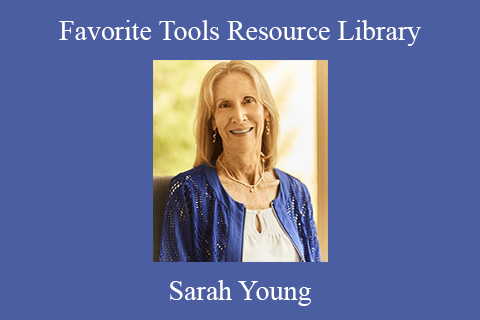 Sarah Young – Favorite Tools Resource Library