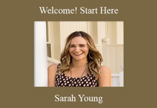 Sarah Young – Welcome! Start Here