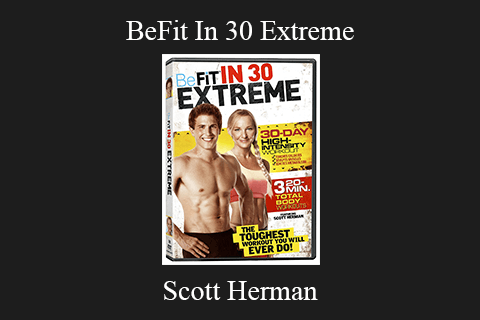 Scott Herman – BeFit In 30 Extreme