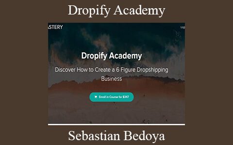 Sebastian Bedoya – Dropify Academy