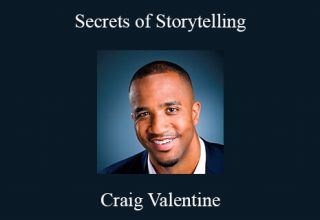 Craig Valentine – Secrets of Storytelling