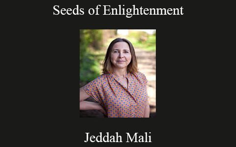 Jeddah Mali – Seeds of Enlightenment