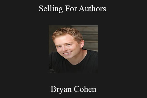 Bryan Cohen – Selling For Authors