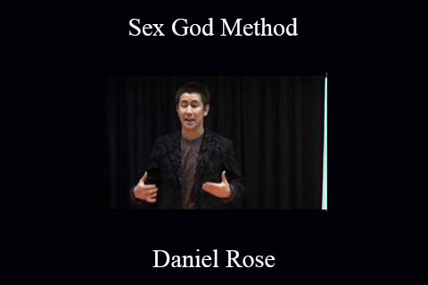 Daniel Rose – Sex God Method