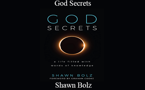 God Secrets – Shawn Bolz