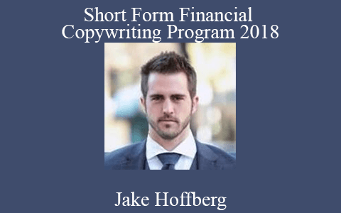 Jake Hoffberg – Short Form Financial Copywriting Program