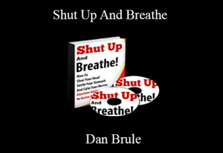 Dan Brule – Shut Up And Breathe