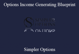 Simpler Options – Options Income Generating Blueprint