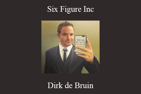 Dirk de Bruin – Six Figure Inc