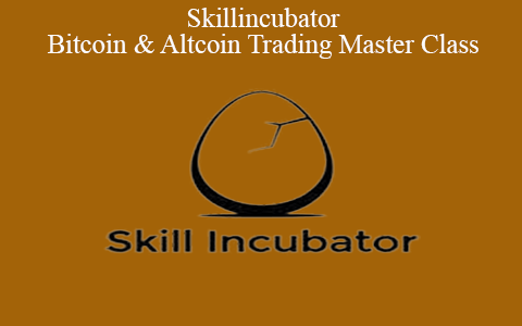 Skillincubator – Bitcoin & Altcoin Trading Master Class