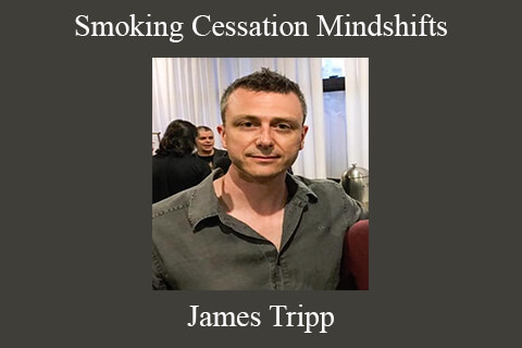 James Tripp – Smoking Cessation Mindshifts