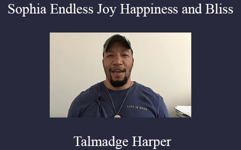 Talmadge Harper – Sophia Endless Joy Happiness and Bliss