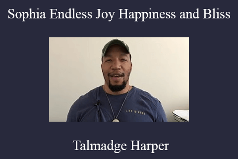 Talmadge Harper – Sophia Endless Joy Happiness and Bliss