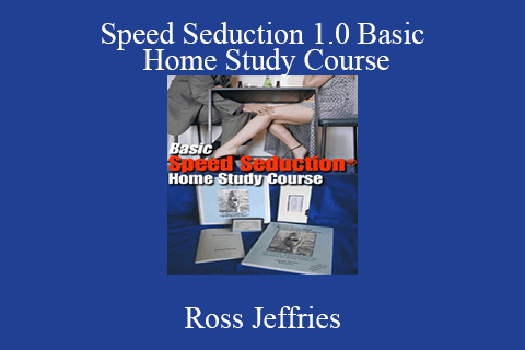 Ross Jeffries – Speed Seduction 1.0 Basic Home Study Course