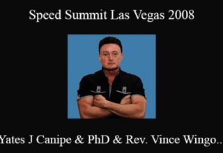 Yates J Canipe & PhD & Rev. Vince Wingo & Scott Bolan – Speed Summit Las Vegas 2008