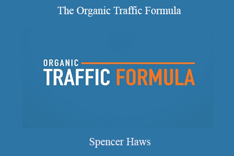 Spencer Haws – The Organic Traffic Formula