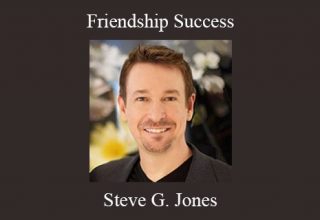 Steve G. Jones – Friendship Success