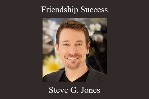 Steve G. Jones – Friendship Success