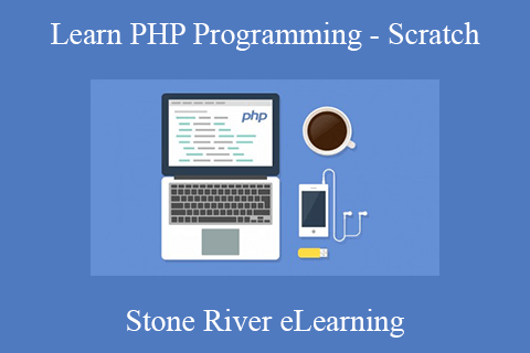 Stone River eLearning – Learn PHP Programming – Scratch