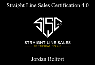 Jordan Belfort – Straight Line Sales Certification 4.0