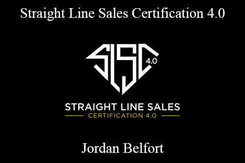 Jordan Belfort – Straight Line Sales Certification 4.0