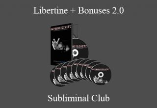 Subliminal Club – Libertine + Bonuses 2.0