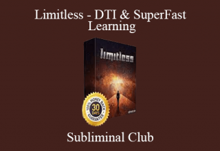 Subliminal Club – Limitless – DTI & SuperFast Learning